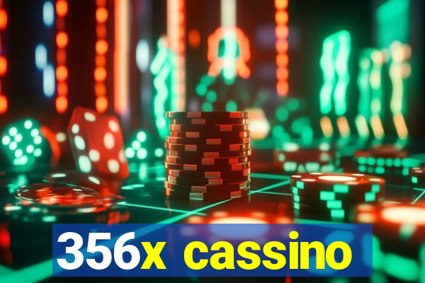 356x cassino